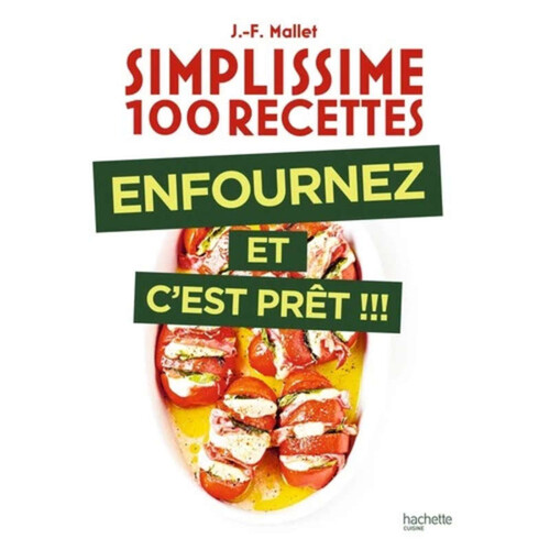 Hachette Cuisine Simplissime Enfournez et C'est Prêt