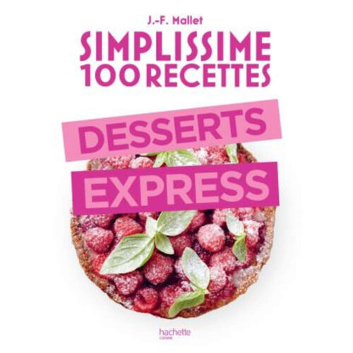 Hachette Cuisine Simplissime Desserts Express