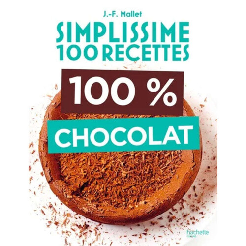 Hachette Cuisine Simplissime 100% Chocolat