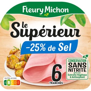 Fleury Michon  Le Supérieur Jambon -25% Sel Sans Nitrite x6